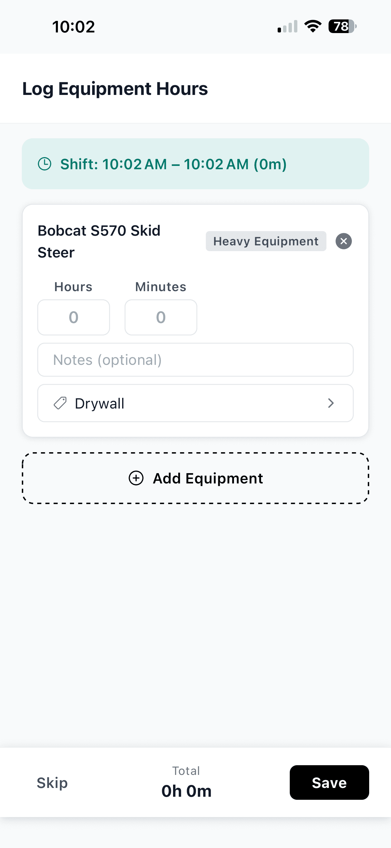 WorkxPro Log Equipment Hours screen at clock-out with hours and minutes for a Bobcat S570 Skid Steer, an optional note, and a Drywall cost code
