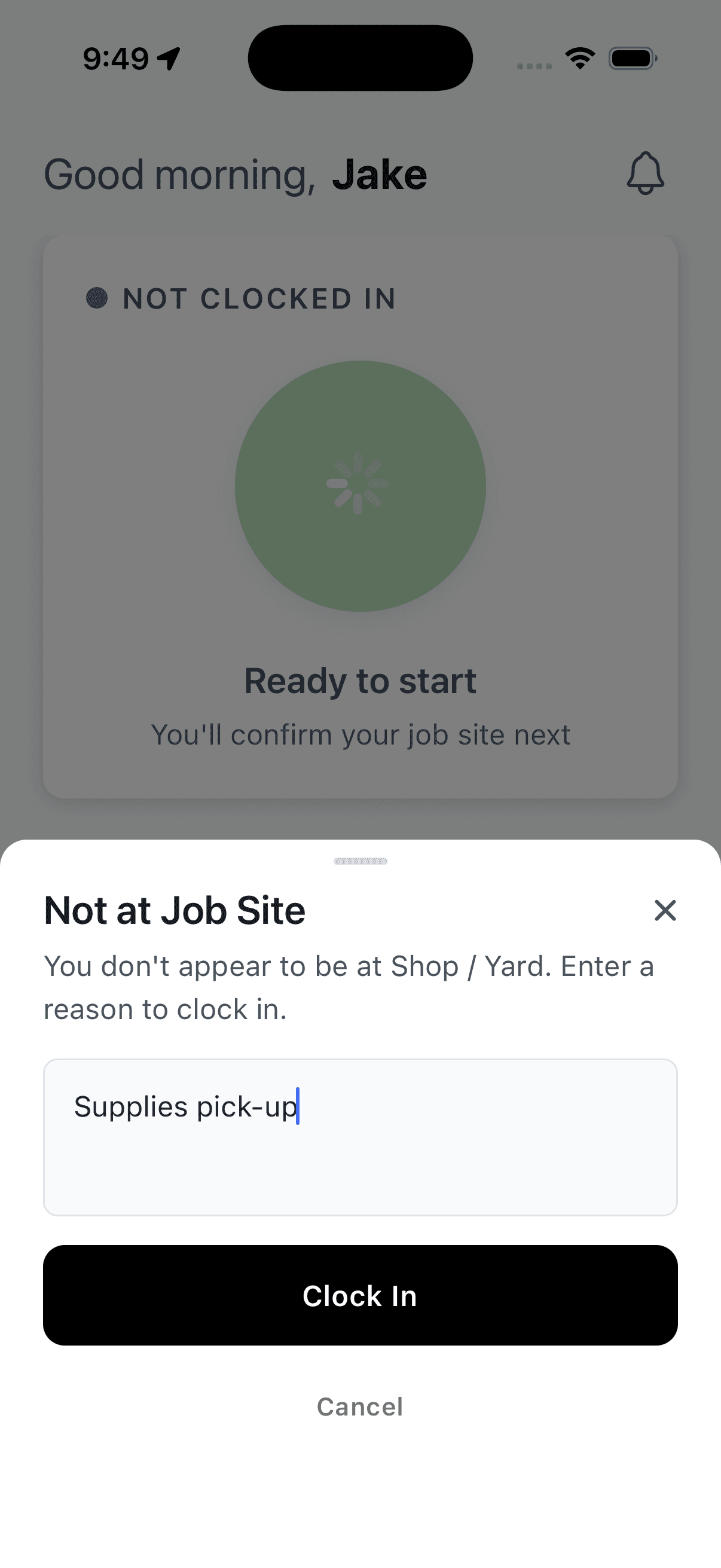 Not at Job Site sheet in the mobile app: You don't appear to be at Shop / Yard, enter a reason to clock in, a text box reading Supplies pick-up, and a Clock In button