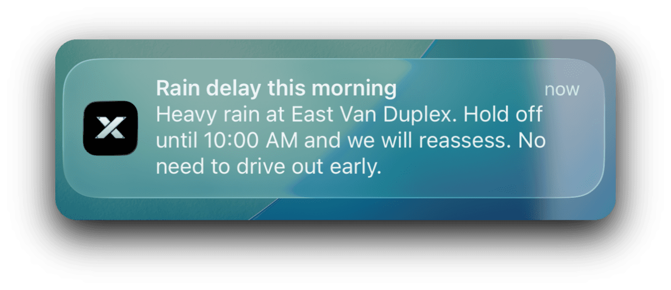 Push notification on the lock screen: Rain delay this morning, heavy rain at East Van Duplex